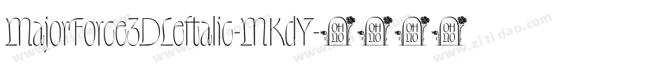 MajorForce3DLeftalic-MKdY字体转换