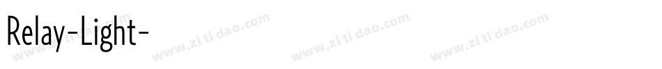 Relay-Light字体转换 Relay-Light字体转换