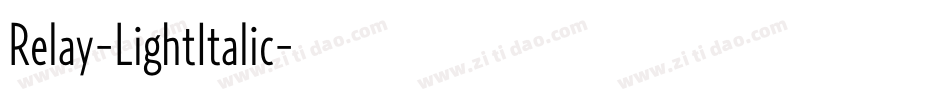 Relay-LightItalic字体转换 Relay-LightItalic字体转换