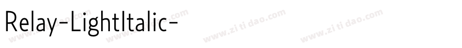Relay-LightItalic字体转换 Relay-LightItalic字体转换