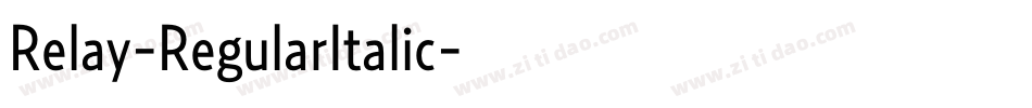 Relay-RegularItalic字体转换