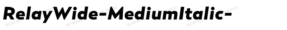 RelayWide-MediumItalic字体转换