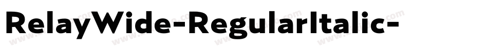 RelayWide-RegularItalic字体转换