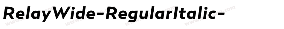 RelayWide-RegularItalic字体转换
