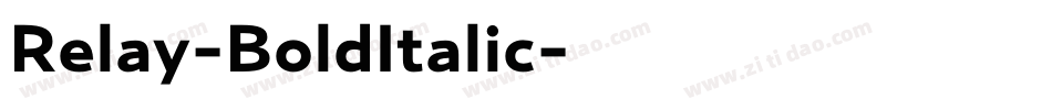 Relay-BoldItalic字体转换 Relay-BoldItalic字体转换