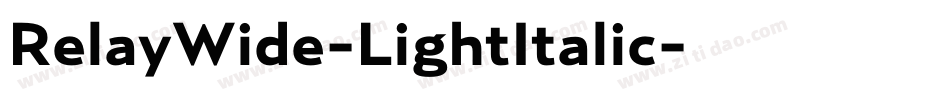 RelayWide-LightItalic字体转换
