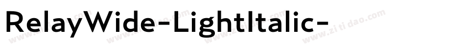 RelayWide-LightItalic字体转换