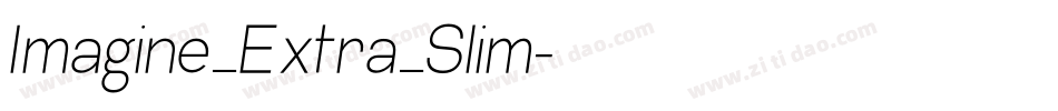 Imagine_Extra_Slim字体转换