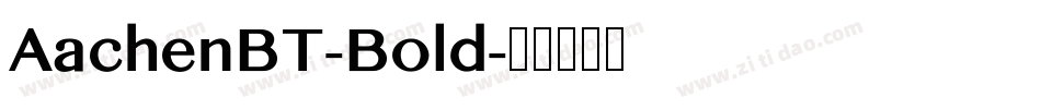 AachenBT-Bold字体转换