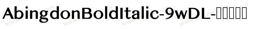 AbingdonBoldItalic-9wDL字体转换