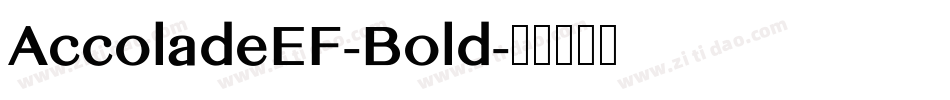 AccoladeEF-Bold字体转换