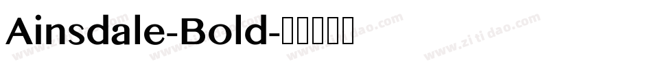 Ainsdale-Bold字体转换