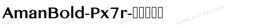 AmanBold-Px7r字体转换