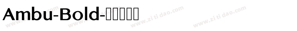 Ambu-Bold字体转换