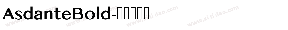 AsdanteBold字体转换