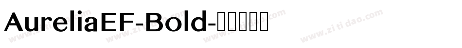 AureliaEF-Bold字体转换