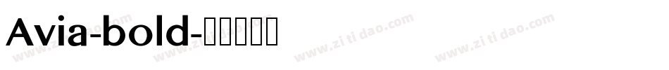 Avia-bold字体转换