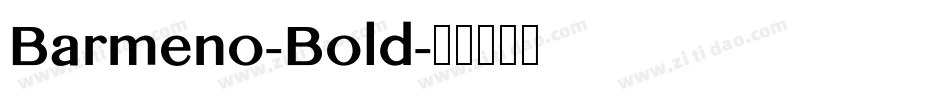 Barmeno-Bold字体转换