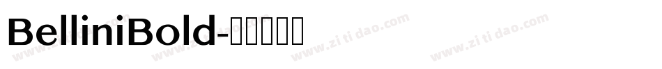 BelliniBold字体转换