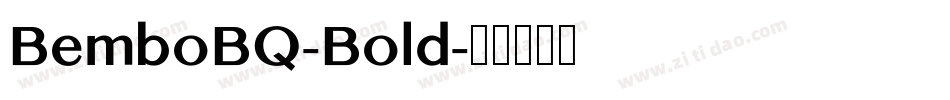 BemboBQ-Bold字体转换