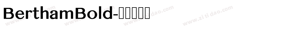 BerthamBold字体转换