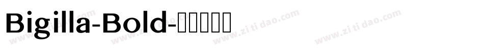 Bigilla-Bold字体转换