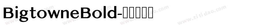 BigtowneBold字体转换
