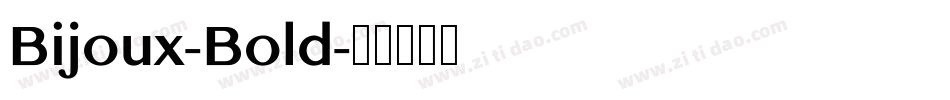 Bijoux-Bold字体转换