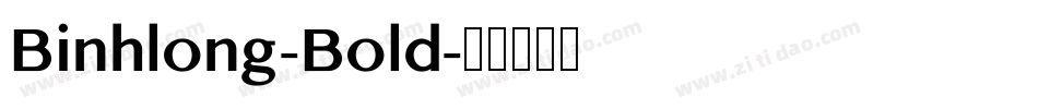 Binhlong-Bold字体转换