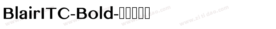 BlairITC-Bold字体转换