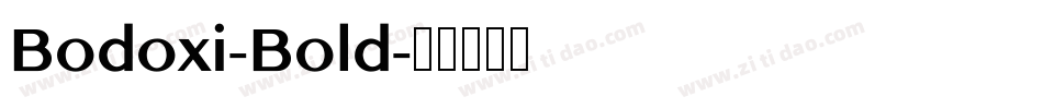 Bodoxi-Bold字体转换