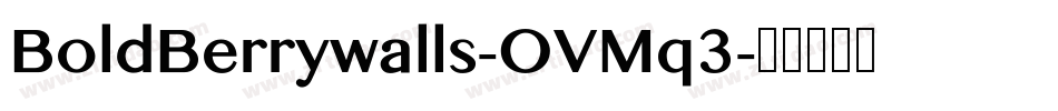 BoldBerrywalls-OVMq3字体转换