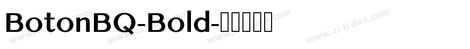 BotonBQ-Bold字体转换