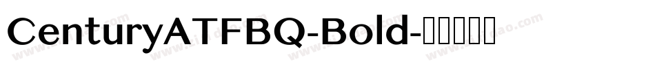 CenturyATFBQ-Bold字体转换