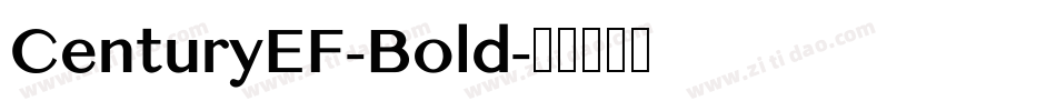 CenturyEF-Bold字体转换 CenturyEF-Bold字体转换