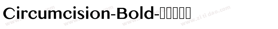 Circumcision-Bold字体转换