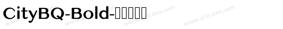 CityBQ-Bold字体转换