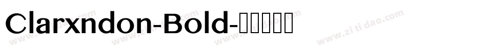 Clarxndon-Bold字体转换