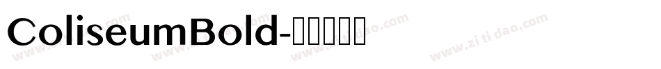 ColiseumBold字体转换