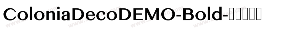 ColoniaDecoDEMO-Bold字体转换