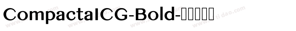 CompactaICG-Bold字体转换