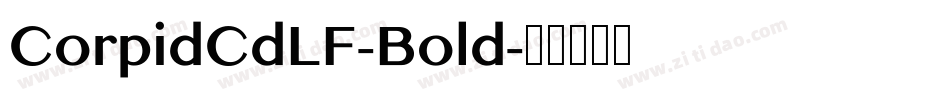 CorpidCdLF-Bold字体转换