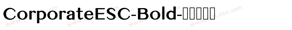 CorporateESC-Bold字体转换