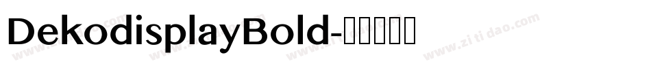 DekodisplayBold字体转换
