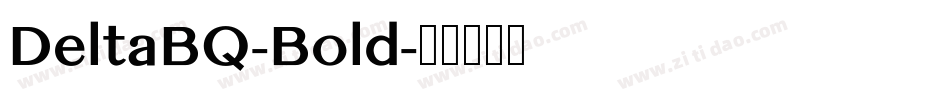 DeltaBQ-Bold字体转换