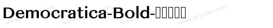 Democratica-Bold字体转换