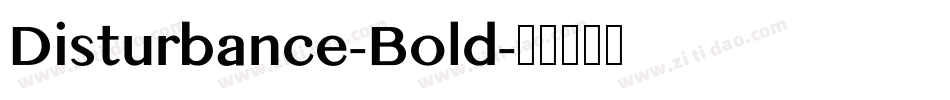 Disturbance-Bold字体转换