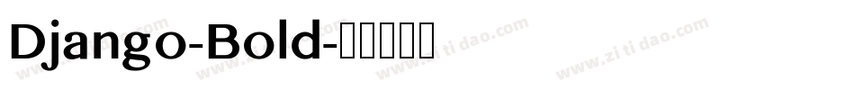 Django-Bold字体转换