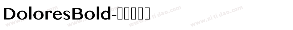 DoloresBold字体转换