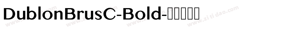 DublonBrusC-Bold字体转换